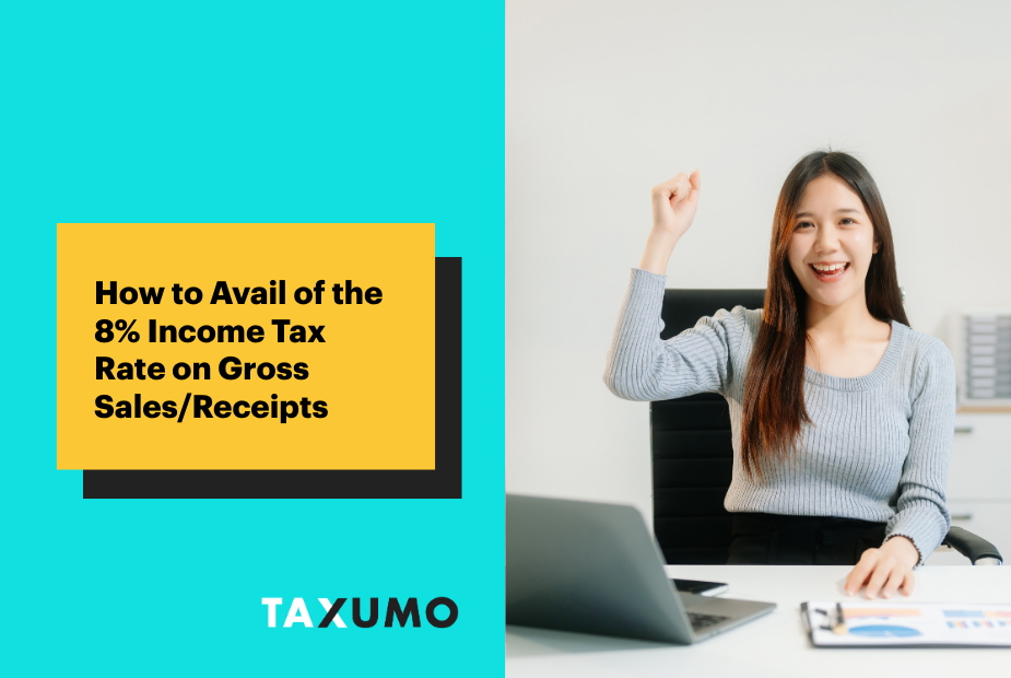 How to Avail of the 8% Income Tax Rate on Gross Sales/Receipts
