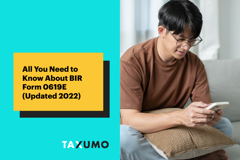 All You Need to Know About BIR Form 0619E (Updated 2022)