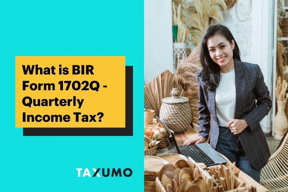 What is BIR Form 1702Q - Quarterly Income Tax?