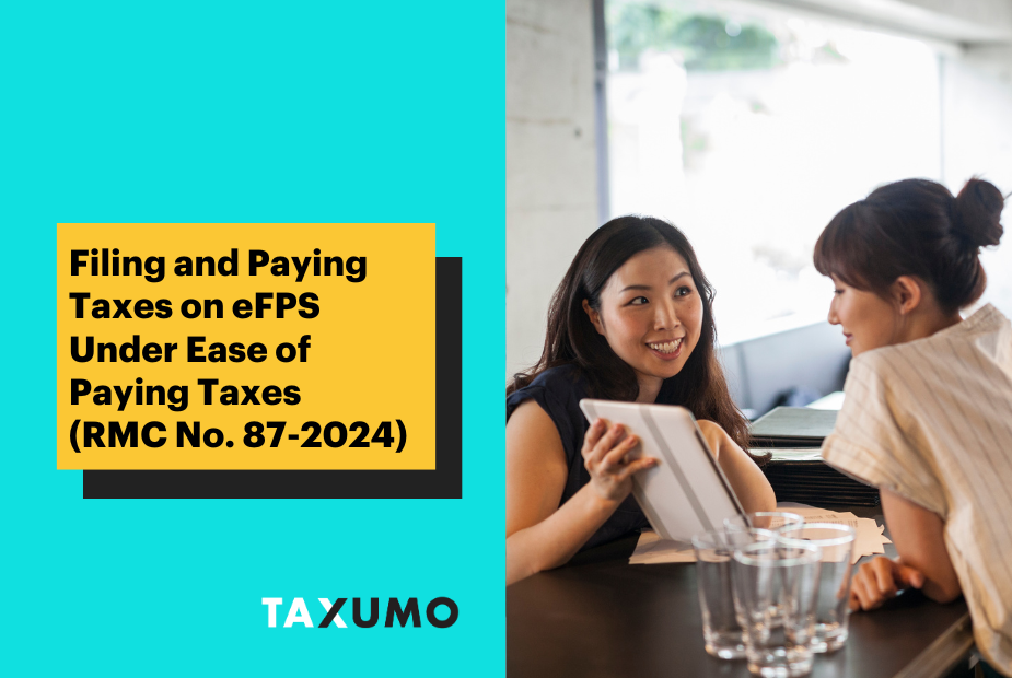 Filing and Paying Taxes on eFPS Under Ease of Paying Taxes (RMC No. 87-2024)