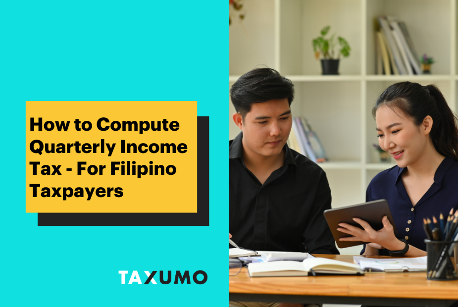 How to Compute Quarterly Income Tax - For Filipino Taxpayers