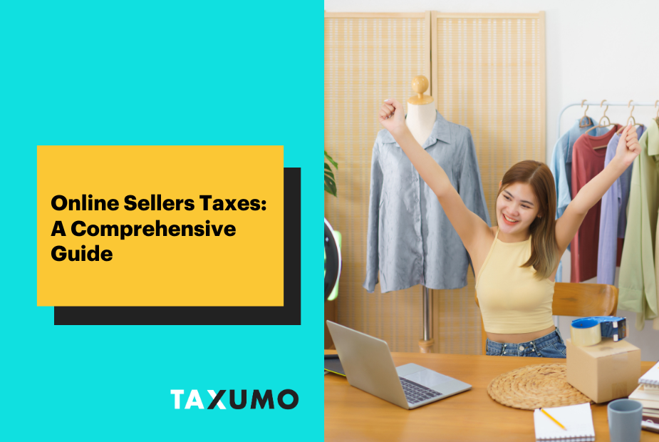 Online Sellers Taxes: A Comprehensive Guide